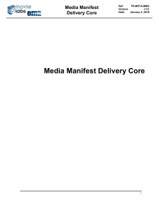 Media Manifest Core (MMC)