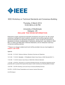 Update on IEEE Workshop on Technical Standards and Consensus