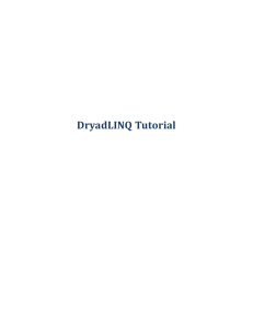 DryadLINQ Tutorial - Microsoft Research