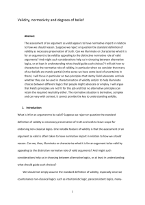 Validity, normativity and degrees of belief Abstract The assessment