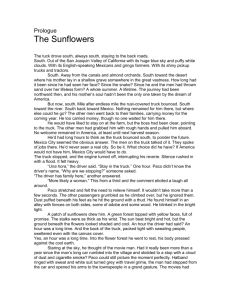 Prologue The Sunflowers The tuck drove south, always south