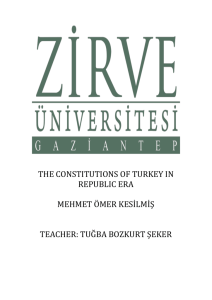 THE CONSTITUTIONS OF TURKEY IN REPUBLIC ERA MEHMET