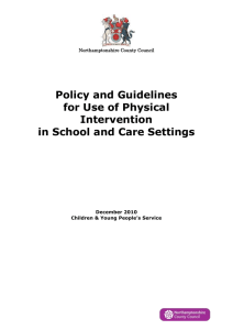 Policy and Guidelines for Use of Physical Intervention in School and