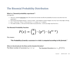What is a “binomial probability experiment”?