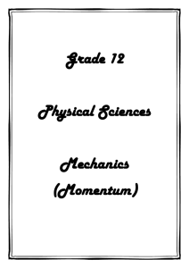 Grade 12 Physical Sciences (Mechanics ~ Momentum)