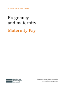 Guidance to maternity pay - Equality and Human Rights Commission