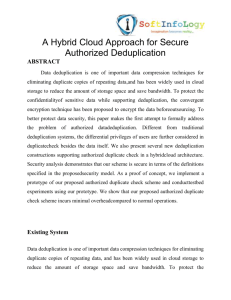A Hybrid Cloud Approach for Secure Authorized Deduplication