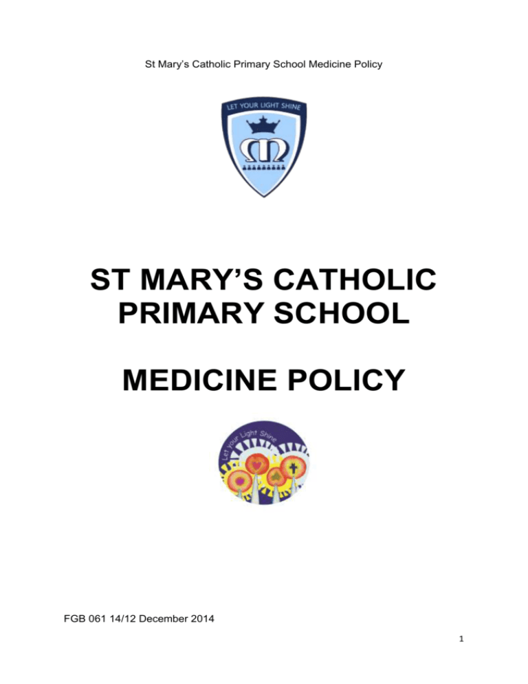 Medicine Policy St Mary`s Catholic Primary School