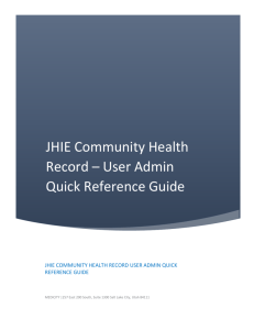 JHIE Community Health Record * User Admin Quick Reference Guide