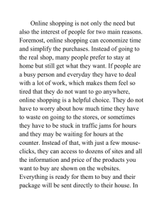 Online shopping is not only the need but also the interest of people