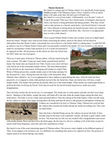 There are 4 main types of burial in Tibetan culture, with sky burial