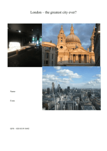 London – the greatest city ever? Name Form GFS – 020 8319 3692