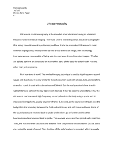 Marissa Lazenby 10/7/12 Physics Term Paper #1 Ultrasonography