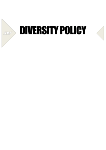 Diversity policy General Purpose and Principle This Policy provides