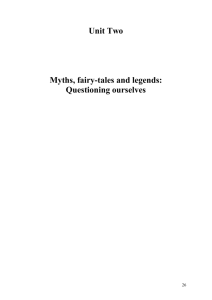 Unit 2: Myths, fairy-tales and legends: Questioning ourselves