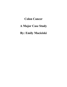 Colon Cancer - Emily Claire Macieiski`s Dietetic Internship Portfolio