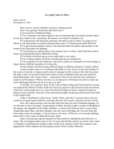 An Angel Comes to Mary Luke 1:26-35 November 27, 2011 Here we