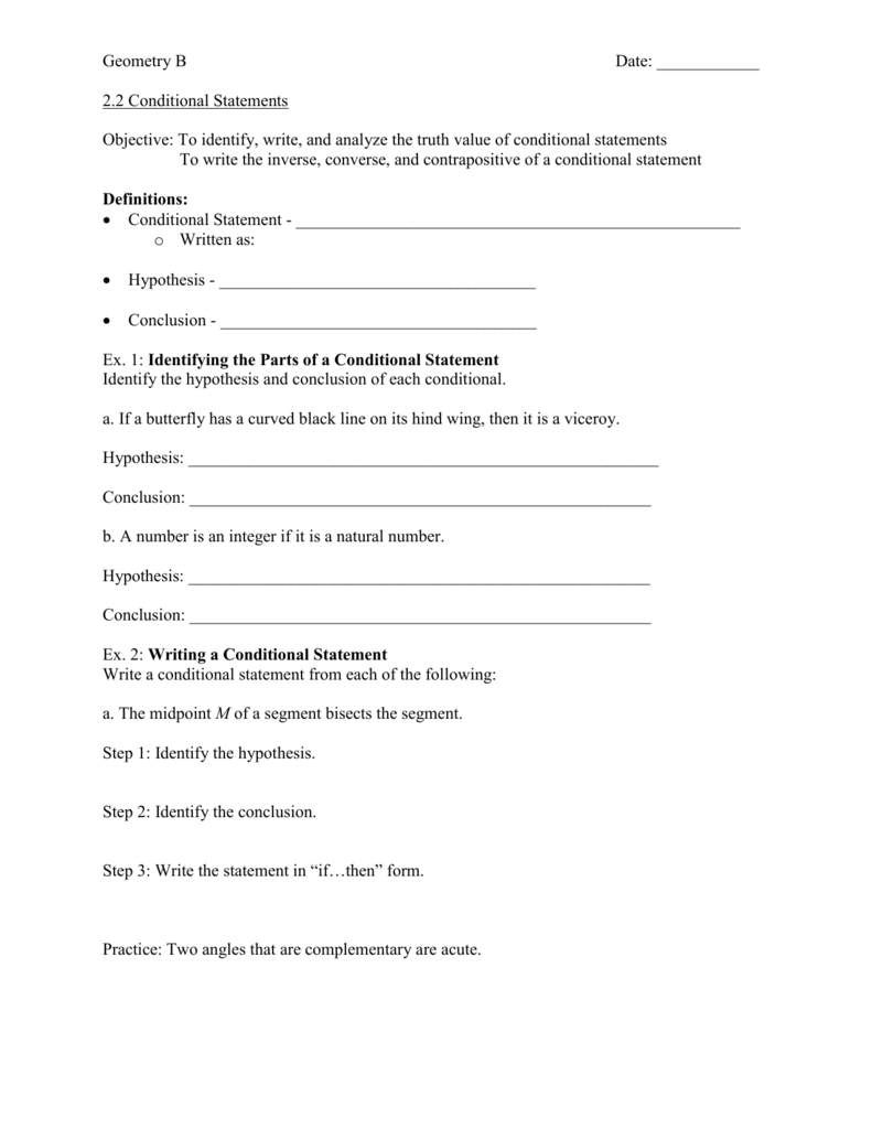 Geometry B  Date: ______ 5.5 Conditional Statements Objective: To With Regard To  Conditional Statement Worksheet Geometry