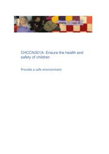 CHCCN301A: Ensure the health and safety of children