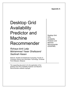 Desktop Grid Availability Predictor and Machine Recommender