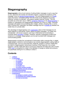 Digital steganography output may be in the form of printed