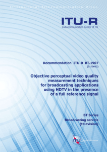 RECOMMENDATION ITU-R BT.1907 - Objective perceptual video
