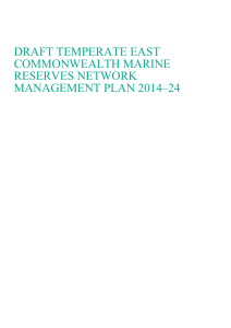 Draft Temperate EAST Commonwealth Marine Reserves Network