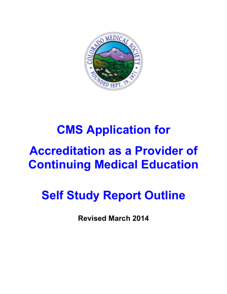 Self Study Report Outline/ Application for CMS Accreditation