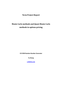 Monte Carlo methods and Quasi-Monte Carlo methods in options