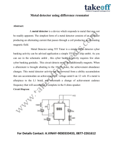 The metal detector can be used to detect both ferrous and non