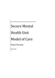 Secure Mental Health Unit Model of Care * Preliminary