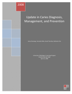 Update in Caries Diagnosis, Management, and Prevention