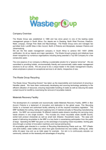 Company Overview The Waste Group was established in 1986 and