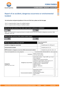 Report of an accident, dangerous occurrence or