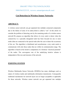 Cut Detection in Wireless Sensor Networks ABSTRACT