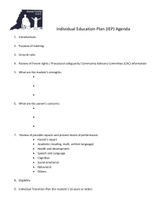 Individual Education Plan (IEP) Agenda Introductions Purpose of