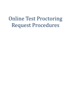 The Test Proctoring Center (TPC) Requests