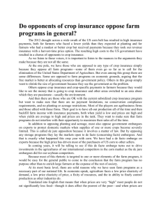Do opponents of crop insurance oppose farm programs in general?