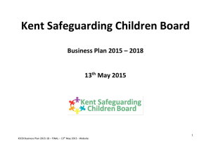KSCB Business Plan 2015-18 - Kent Safeguarding Children Board