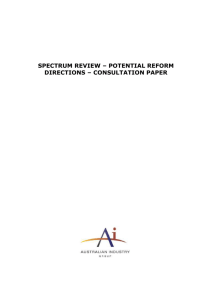 Spectrum Review * Potential Reform Directions * Consultation Paper