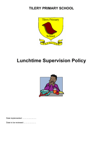 TILERY PRIMARY SCHOOL Lunchtime Supervision Policy