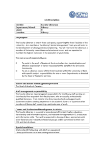 Job Description Job title: Faculty Librarian Department/School