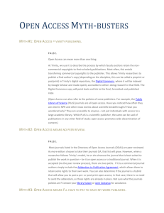 Open Access Myth-busters Myth #1: Open Access = vanity