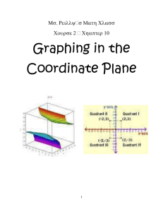 Ms. Reilly`s Math Class Course 2 – Chapter 10 Graphing in the