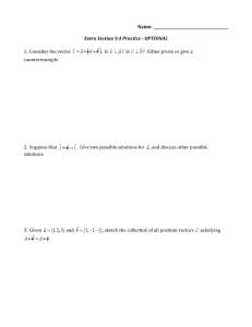 Name: Extra Section 9.4 Practice - OPTIONAL 1. Consider the vector
