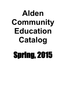 Alden Community Education Catalog Spring, 2015 Alden Central