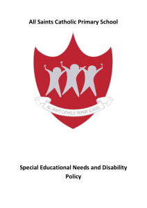 All Saints Catholic Primary School Special Educational Needs and