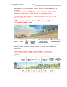 Ecology Chapter 3 Review Name: What is primary succession? Give