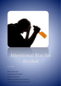 Central in the project is the described attentional bias for alcohol
