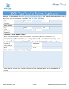 Aham Yoga 200hr Yoga Teacher Training Application Please fill out